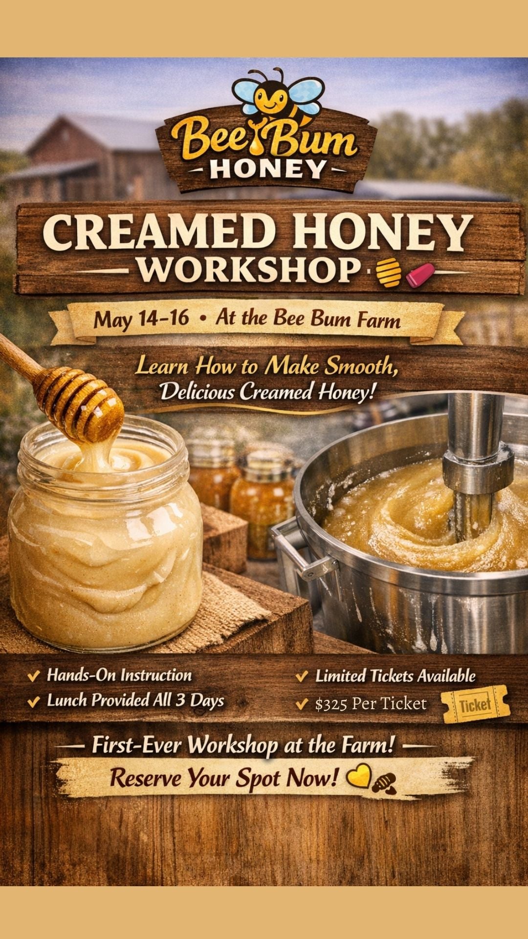 Creamed Honey Workshop May 14th -May 16th